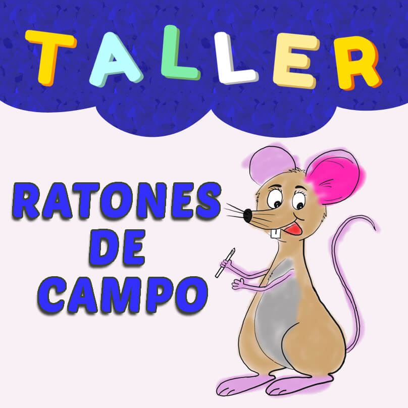 Taller infantil, ratones de campo